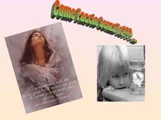 Come Faccio Senza Te???.... 