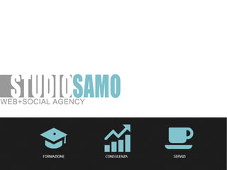 Presentazione Studio Samo