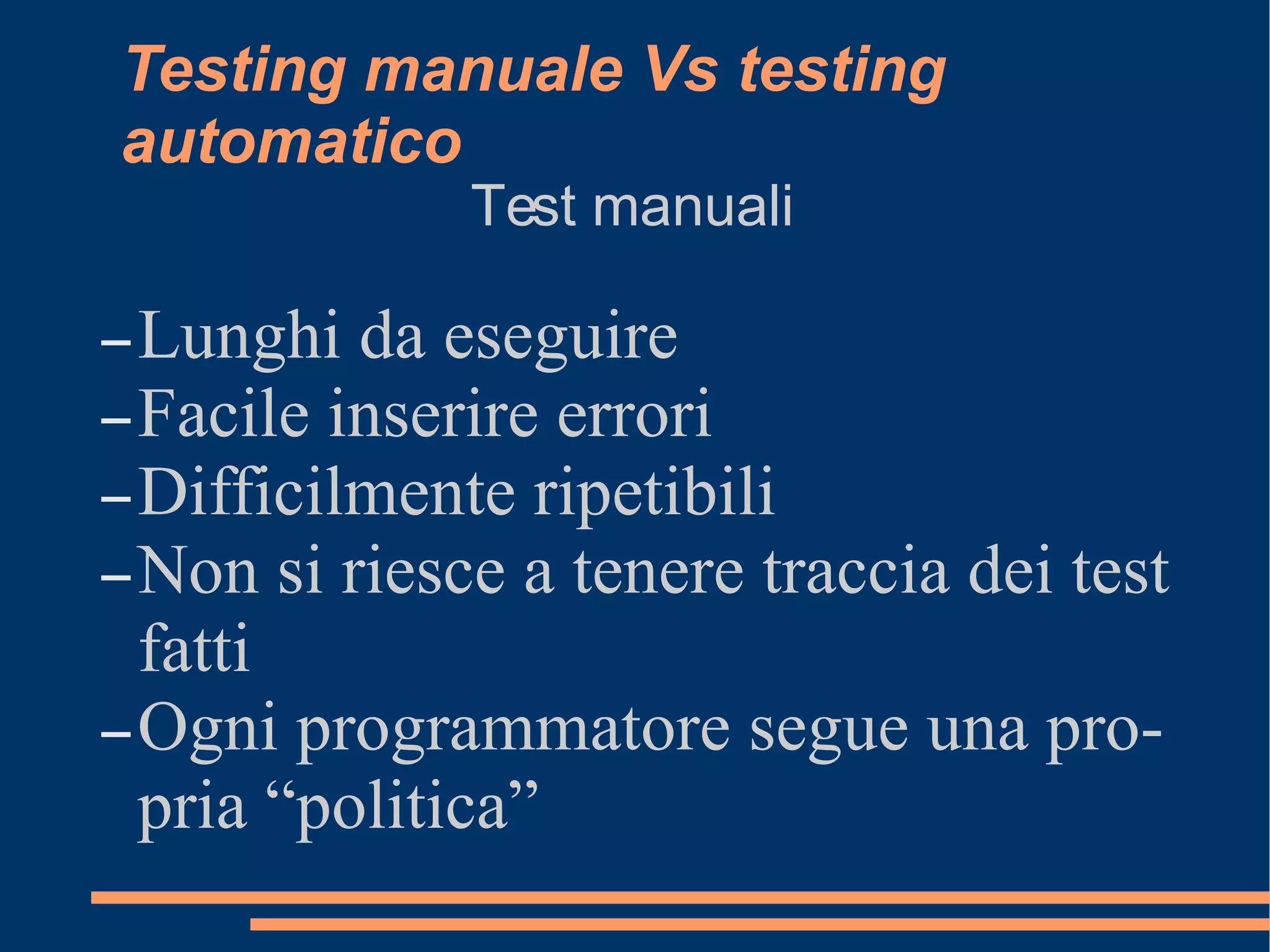 Presentazione Testing automatizzato