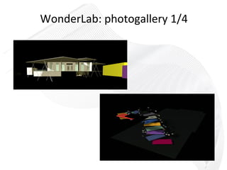 WonderLab: photogallery 1/4 