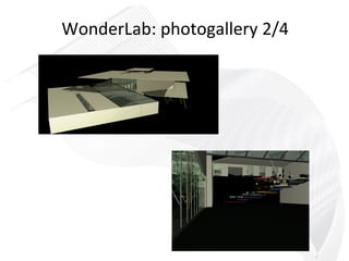 WonderLab: photogallery 2/4 
