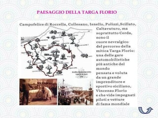 PAESAGGIO DELLA TARGA FLORIO
 