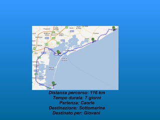 Distanza percorso: 116 km Tempo durata: 7 giorni Partenza: Caorle Destinazione: Sottomarina Destinato per: Giovani   