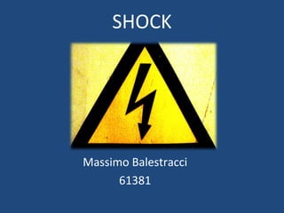 SHOCK




Massimo Balestracci
      61381
 