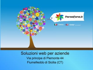 Soluzioni web per aziende Via principe di Piemonte 44 Fiumefreddo di Sicilia (CT) 