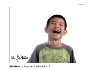 11.06.2007




RaiGulp | Proposta B - Break Pub 2
 