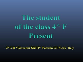2° C.D “Giovanni XXIII” Paternò CT Sicily Italy 
 