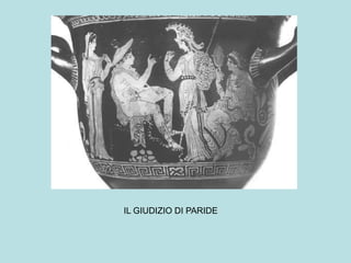 IL GIUDIZIO DI PARIDE
 