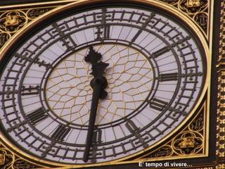 E’ tempo di vivere… 