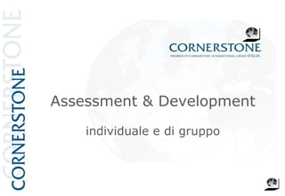 Assessment & Development individuale e di gruppo 
