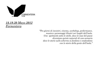 Formentera Film 2012 - presentazione progetto | PPT