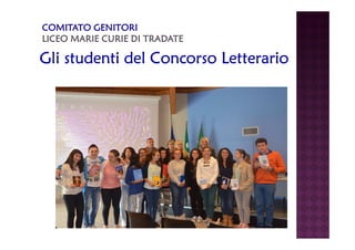 Gli studenti del GGGGGGGllllllliiiiiii ssssssstttttttuuuuuuudddddddeeeeeeennnnnnntttttttiiiiiii dddddddeeeeeeelllllll CCCCCCCCoooooooonnnnnnnnccccccccoooooooorrrrrrrrssssssssoooooooo LLLLLLLLeeeeeeeetttttttttttttttteeeeeeeerrrrrrrraaaaaaaarrrrrrrriiiiiiiioooooooo 
 