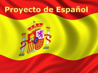 Proyecto de Español
 