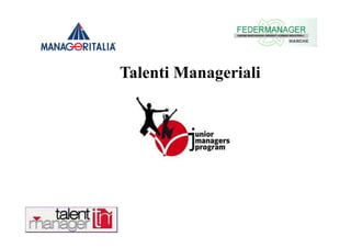 Talenti Manageriali

 