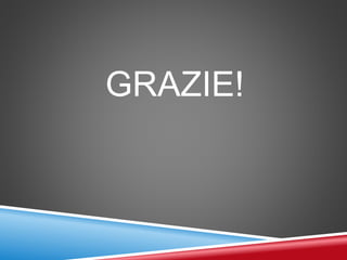 GRAZIE!
 