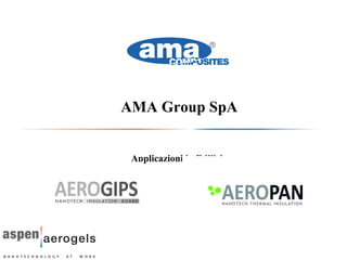 AMA Group SpA
Applicazioni in Edilizia
 