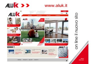 www.aluk.it
1
ononlinelineilnuovositoilnuovosito
 