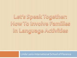 Linda Lanis-International School of Florence 
 