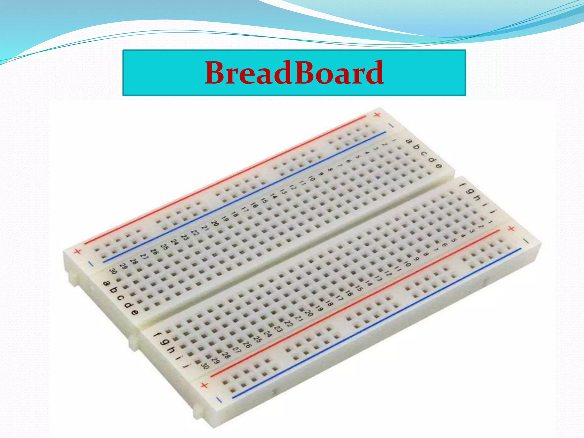 BreadBoard
 