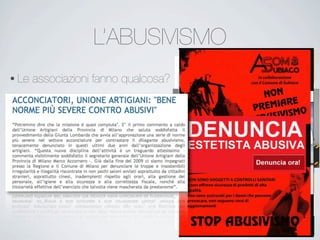 L’ABUSIVISMO
• Le associazioni fanno qualcosa?
 
