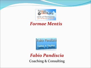 [object Object],Fabio Pandiscia Coaching & Consulting 