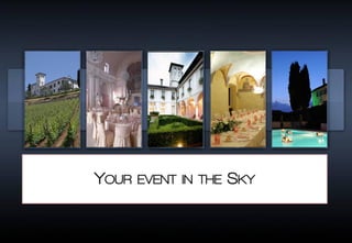 Business Events
Your event in the Sky
 