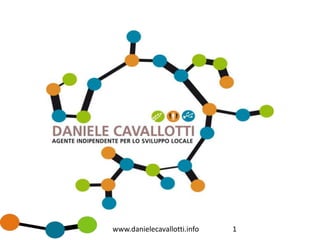 www.danielecavallotti.info   1
 