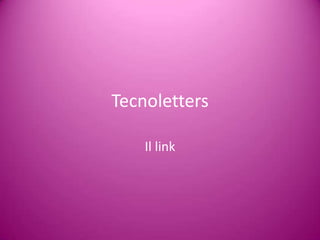 Tecnoletters Il link 