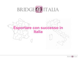 Esportare con successo in Italia 