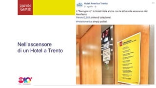 Nell’ascensore
di un Hotel a Trento
 