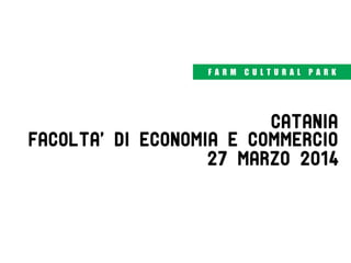 Presentazione Dipartimento di Economia e Impresa Catania
