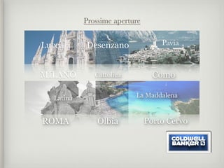 Prossime aperture


Lucca      Desenzano               Pavia



MILANO        Cattolica          Como

  Latina                  La Maddalena



ROMA           Olbia           Porto Cervo
 