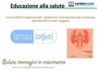 Educazione alla salute
 