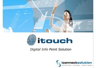 Digital Info Point Solution
 