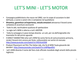  Possibilità di tradurre il sito in innumerevoli lingue11let's MINI