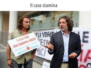 Il caso stamina

 