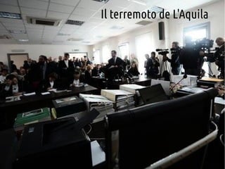 Il terremoto de L'Aquila

 