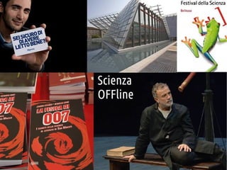 Scienza
OFFline

 