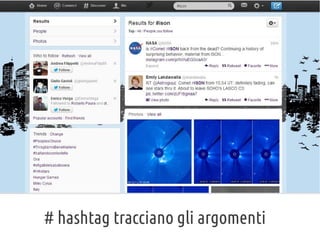 # hashtag tracciano gli argomenti

 