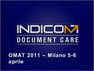OMAT 2011 – Milano 5-6
aprile
 