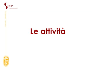 Le attività 
