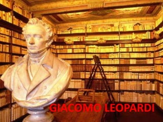 GIACOMO LEOPARDI
 