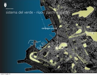 comune di trieste




          sistema del verde - nuovi parchi e giardini


                                 campagna pr...