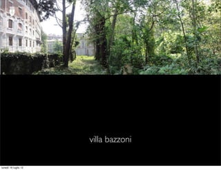 comune di trieste




                              villa bazzoni

lunedì 16 luglio 12
 