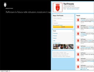comune di trieste




          Rafforzare la ﬁducia nelle istituzioni, ricostruire il rapporto tra i cittadini e la polit...