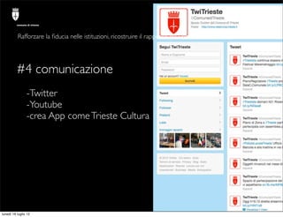 comune di trieste




          Rafforzare la ﬁducia nelle istituzioni, ricostruire il rapporto tra i cittadini e la polit...