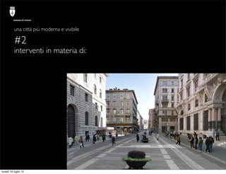 comune di trieste




          una città più moderna e vivibile

          #2
          interventi in materia di:




lun...