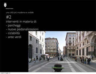 comune di trieste




          una città più moderna e vivibile

          #2
          interventi in materia di:
       ...