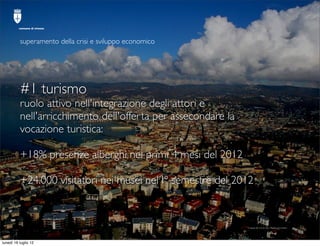 comune di trieste




          superamento della crisi e sviluppo economico




          #1 turismo
          ruolo atti...