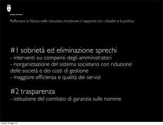 comune di trieste




          Rafforzare la ﬁducia nelle istituzioni, ricostruire il rapporto tra i cittadini e la polit...